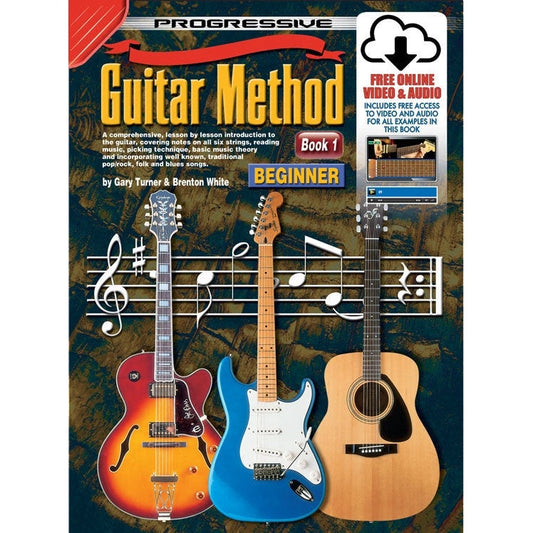 Progressive Guitar Method 1 Book/Online Video & Audio Learn It, Live It, Love It